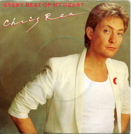 Chris Rea - Every Beat Of My Heart 13292 Vinyl Singles Goede Staat