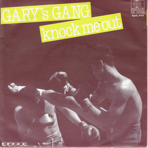 Gary's Gang - Knock Me Out Vinyl Singles Vinyl Very Good (VG) <br> Hoes Good Plus (G+)