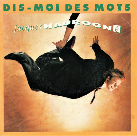 Jacques Haurogné - Dis-Moi Des Mots Vinyl Singles Vinyl Very Good (VG) <br> Hoes Good Plus (G+)