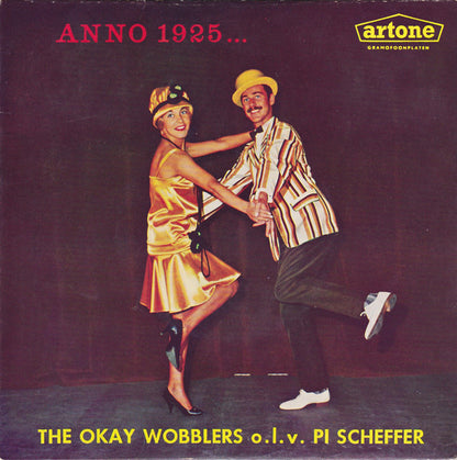 Okay Wobblers o.l.v. Pi Scheffer - Anno 1925 (EP) 17244 Vinyl Singles EP Goede Staat