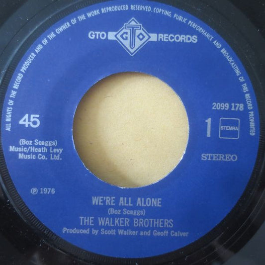 Walker Brothers - We're All Alone Vinyl Singles Vinyl Zeer Goed / Hoesje Goed "VINYLSINGLES.NL"