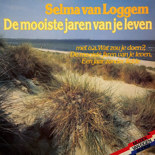 Selma Van Loggem - De Mooiste Jaren Van Je Leven (LP) 46315 Vinyl LP VINYLSINGLES.NL