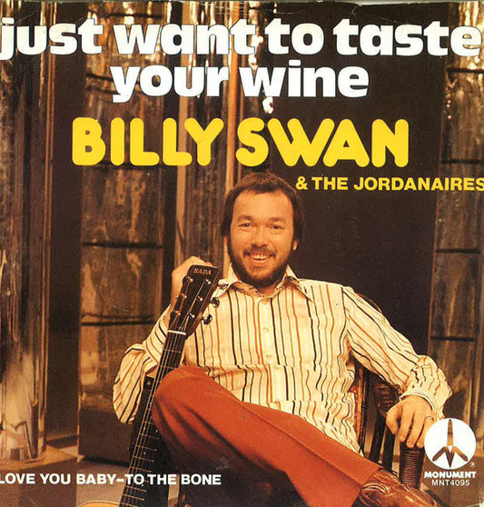 Billy Swan With Jordanaires - Just Want To Taste Your Wine 19688 Vinyl Singles Goede Staat