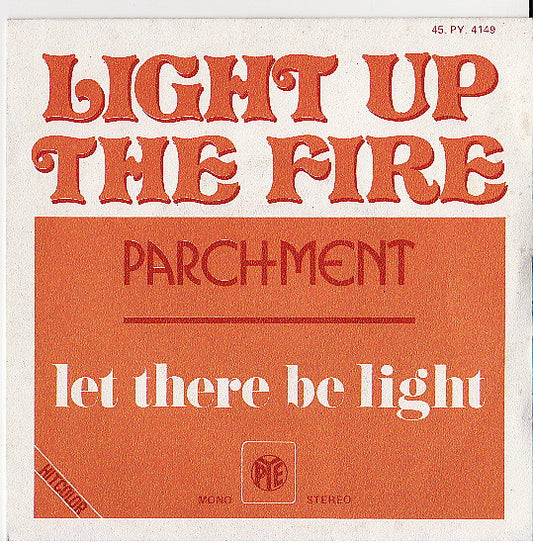 Parchment - Light Up The Fire 13282 Vinyl Singles Goede Staat