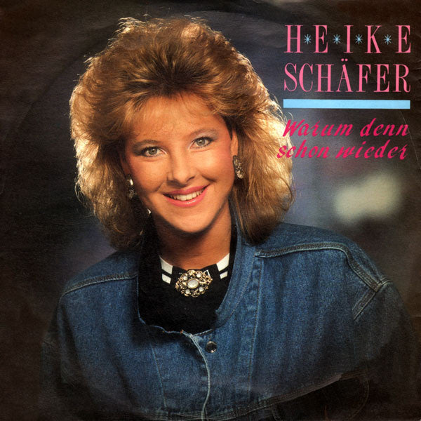 Heike Schäfer - Warum Denn Schon Wieder 21408 Vinyl Singles Goede Staat