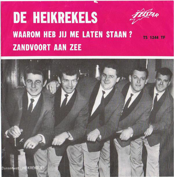 Heikrekels - Waarom Heb Jij Me Laten Staan 08587 08959 08958 09916 29253 00058 07635 10950 10979 14618 24407 23359 Vinyl Singles VINYLSINGLES.NL