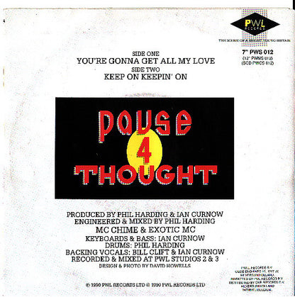 Pause 4 Thought - You're Gonna Get All My Love 16203 Vinyl Singles Goede Staat