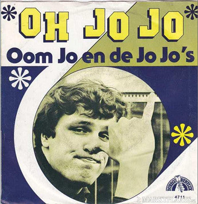Oom Jo En De Jo Jo's - Oh Jo Jo 24448 20207 12792 Vinyl Singles VINYLSINGLES.NL