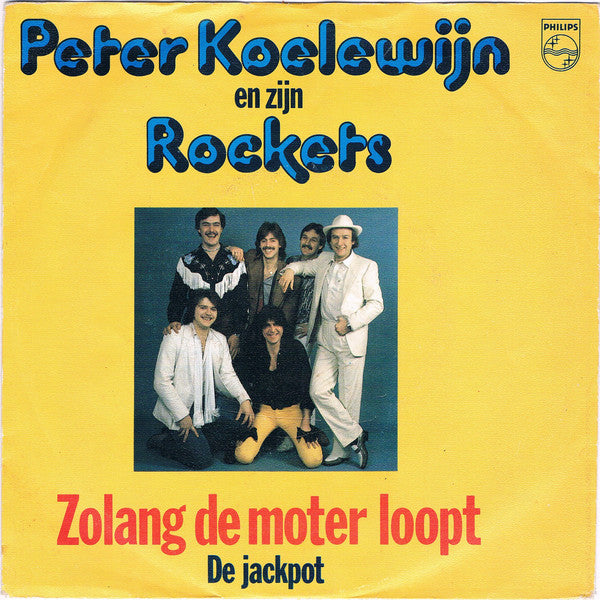 Peter Koelewijn En Zijn Rockets - Zolang De Moter Loopt 26112