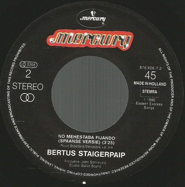 Bertus Staigerpaip - Ik Zat Effe Nie Op The Lette 29969 30061 30189 Vinyl Singles Goede Staat