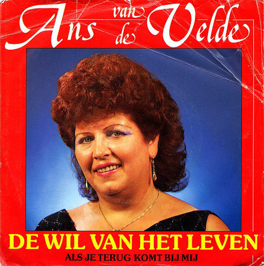 Ans van de Velde - De Wil Van Het Leven 25169 Vinyl Singles Goede Staat