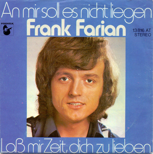 Frank Farian - An Mir Soll Es Nicht Liegen Vinyl Singles Vinyl Very Good (VG) <br> Hoes Good Plus (G+)