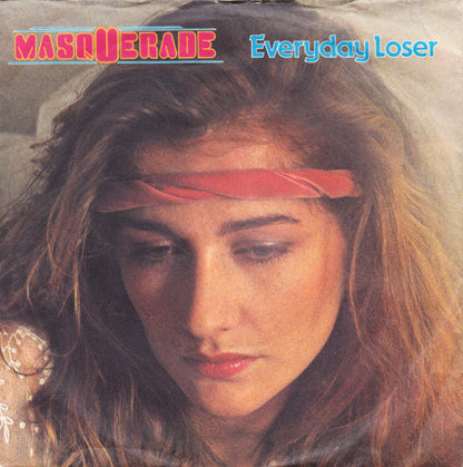 Masquerade - Everyday Loser Vinyl Singles Vinyl Very Good (VG) <br> Hoes Good Plus (G+)
