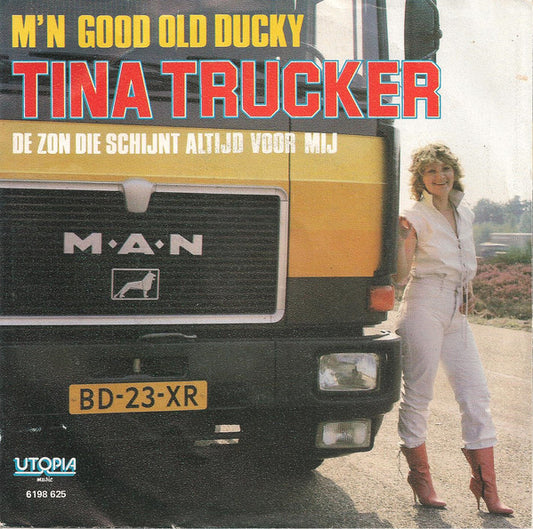 Tina Trucker - M'n Good Old Ducky 26338 Vinyl Singles Goede Staat