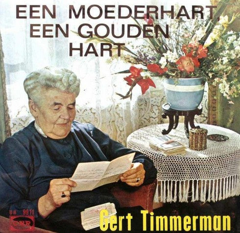 Gert Timmerman - Een Moederhart, Een Gouden Hart 00014 Vinyl Singles Zeer Goede Staat