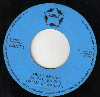 Trio L'Amour - We Pakken Een Creme De Banaan 29025 Vinyl Singles Goede Staat