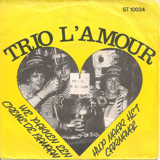 Trio L'Amour - We Pakken Een Creme De Banaan 29025 Vinyl Singles VINYLSINGLES.NL