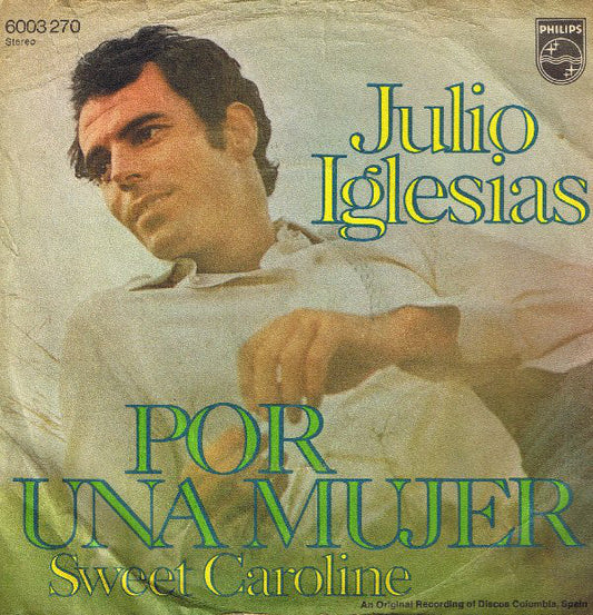 Julio Iglesias - Por Una Mujer Vinyl Singles Vinyl Very Good (VG) <br> Hoes Good Plus (G+)