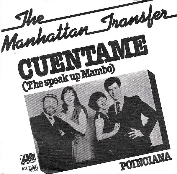 Manhattan Transfer - Cuentame 19713 Vinyl Singles Goede Staat