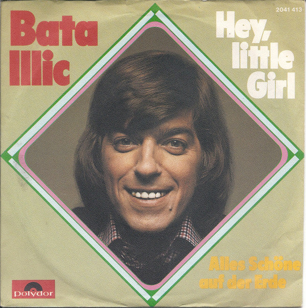 Bata Illic - Hey, Little Girl 25828 Vinyl Singles Goede Staat