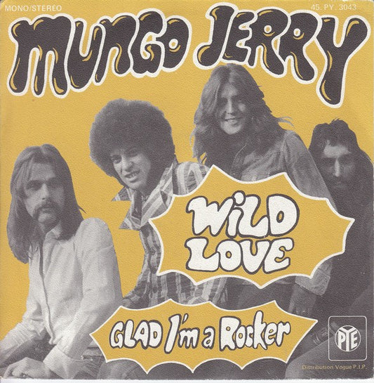 Mungo Jerry - Wild Love Vinyl Singles Vinyl Very Good (VG) <br> Hoes Good Plus (G+)