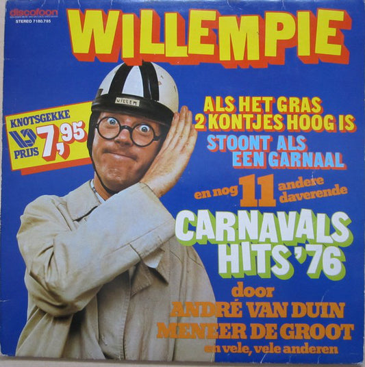 Various - Willempie, Als Het Gras 2 Kontjes Hoog Is, Stoont Als Een Garnaal En Nog 11 Andere Daverende Carnavals Hits '76 (LP) Vinyl LP VINYLSINGLES.NL