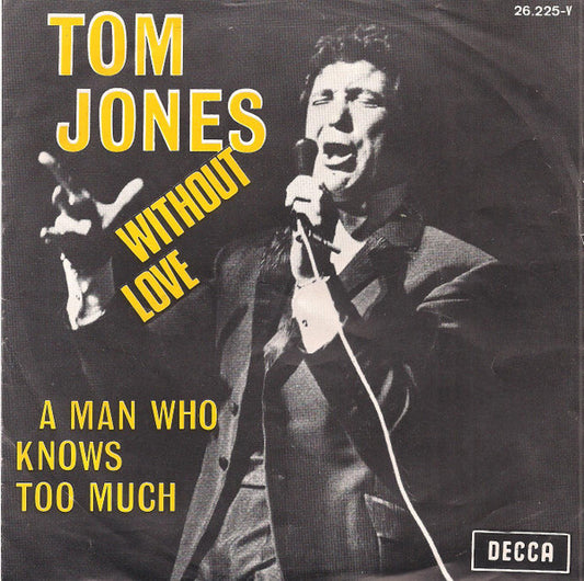 Tom Jones - Without Love 30283 Vinyl Singles VINYLSINGLES.NL