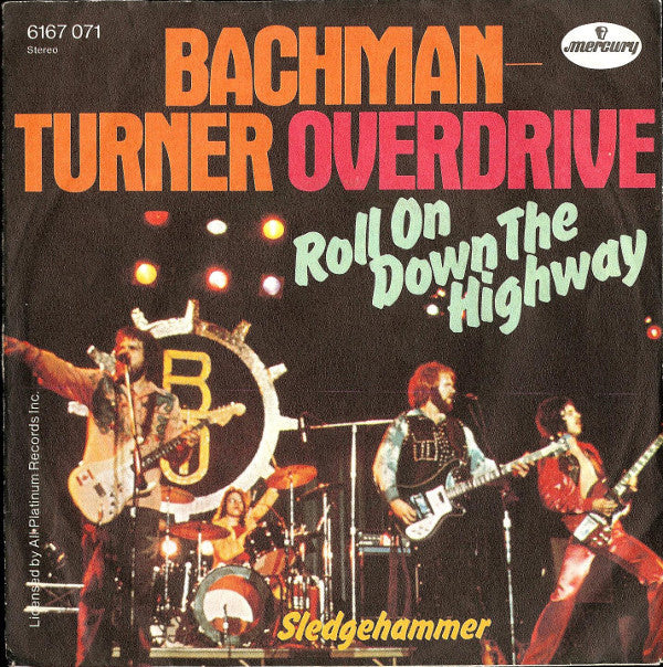 Bachman-Turner Overdrive - Roll On Down The Highway 12203 Vinyl Singles Goede Staat