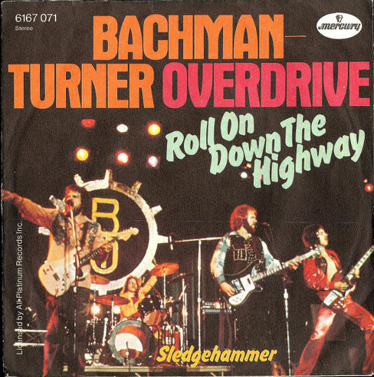 Bachman-Turner Overdrive - Roll On Down The Highway 12203 Vinyl Singles VINYLSINGLES.NL