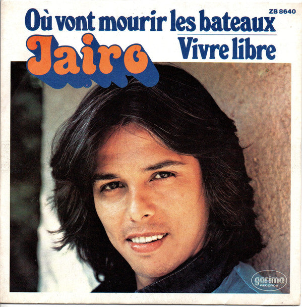 Jairo - Où Vont Mourir Les Bateaux Vinyl Singles Vinyl Very Good (VG) <br> Hoes Good Plus (G+)