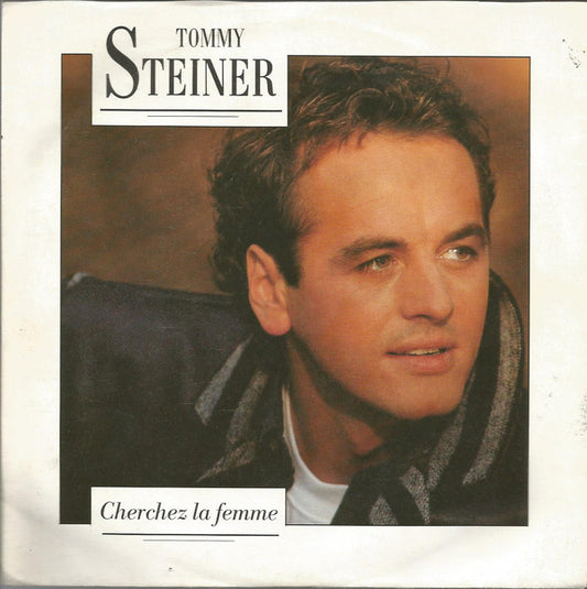 Tommy Steiner - Cherchez La Femme 21406 Vinyl Singles Goede Staat