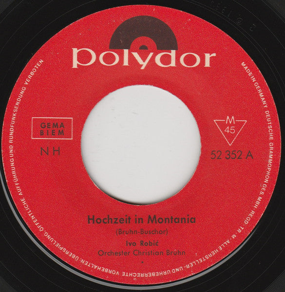 Ivo Robi - Hochzeit In Montania 17919 Vinyl Singles Goede Staat