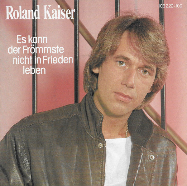 Roland Kaiser - Es Kann Der Frömmste Nicht In Frieden Leben 31241 30924 Vinyl Singles VINYLSINGLES.NL