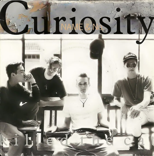 Curiosity Killed The Cat - Name & No. 27016 Vinyl Singles Goede Staat