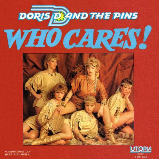 Doris D And The Pins - Who Cares! 24642 11612 28837 33538 Vinyl Singles VINYLSINGLES.NL