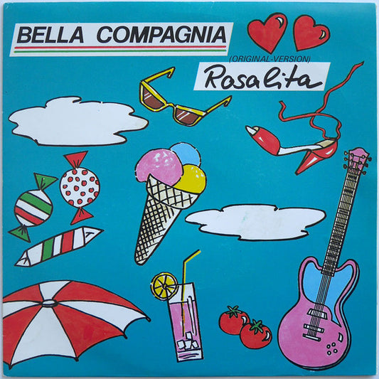 Bella Compagnia - Rosalita Vinyl Singles Vinyl Very Good (VG) <br> Hoes Good Plus (G+)