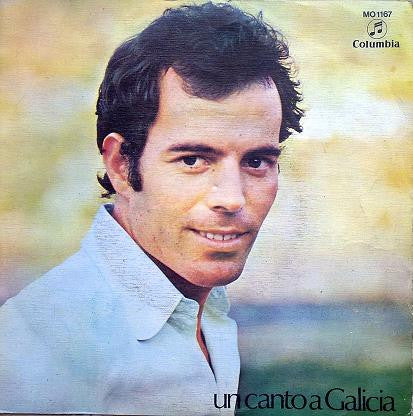 Julio Iglesias - Un Canto A Galicia 31727 Vinyl Singles VINYLSINGLES.NL