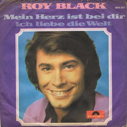 Roy Black - Mein Herz Ist Bei Dir Vinyl Singles Vinyl Very Good (VG) <br> Hoes Good Plus (G+)