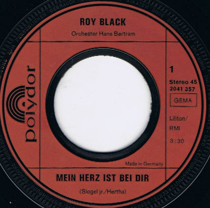 Roy Black - Mein Herz Ist Bei Dir Vinyl Singles Vinyl Very Good (VG) <br> Hoes Good Plus (G+)