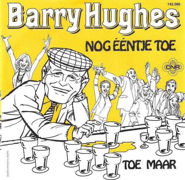 Barry Hughes - Nog Ééntje Toe 28655 Vinyl Singles Goede Staat