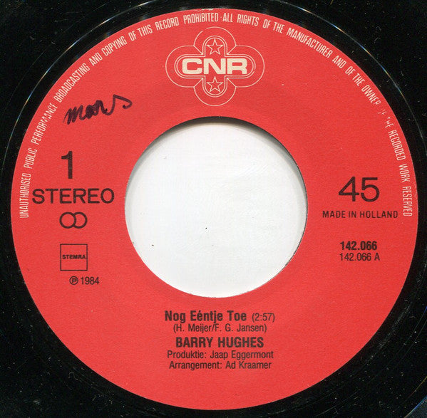 Barry Hughes - Nog Ééntje Toe 28655 Vinyl Singles Goede Staat