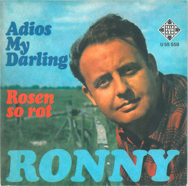 Ronny - Adios My Darling 07708 Vinyl Singles Goede Staat