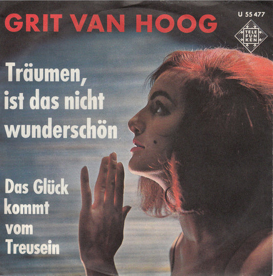 Grit Van Hoog - Träumen, Ist Das Nicht Wunderschön Vinyl Singles Vinyl Goed / Hoes Redelijk