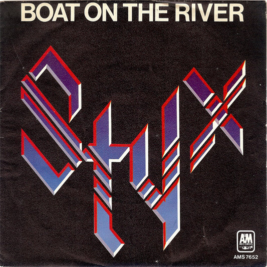 Styx - Boat On The River 24667 Vinyl Singles VINYLSINGLES.NL