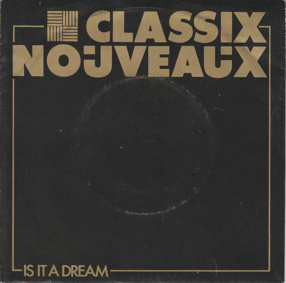 Classix Nouveaux - Is It A Dream Vinyl Singles VINYLSINGLES.NL