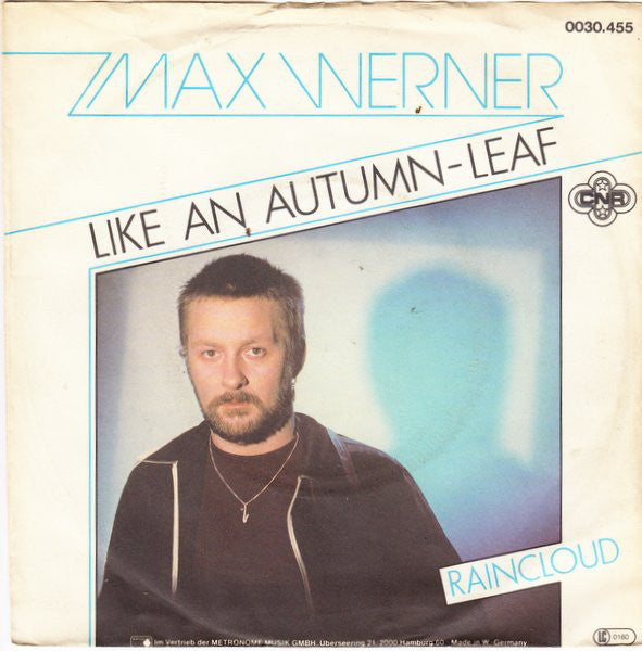 Max Werner - Like An Autumn-Leaf Vinyl Singles Vinyl Very Good (VG) <br> Hoes Good Plus (G+)