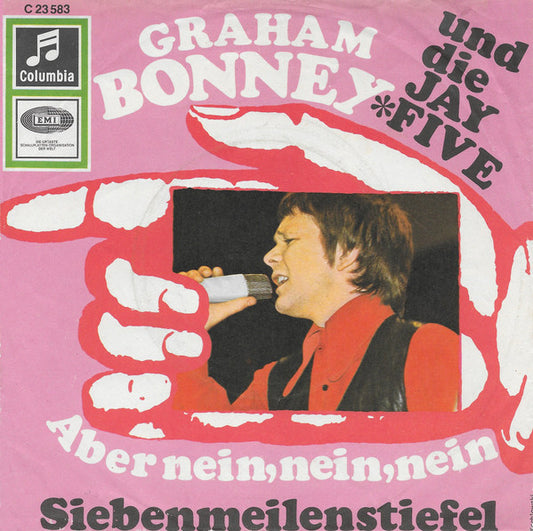 Graham Bonney Und Die Jay Five - Aber Nein, Nein, Nein Vinyl Singles Vinyl Very Good (VG) <br> Hoes Good Plus (G+)