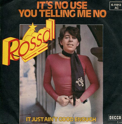 Rossall - It's No Use You Telling Me No Vinyl Singles Vinyl Very Good (VG) <br> Hoes Good Plus (G+)