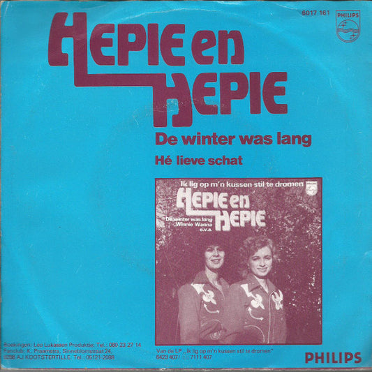 Hepie & Hepie - De Winter Was Lang 43142 Vinyl Singles Vinyl Zeer Goed / Hoesje Goed "VINYLSINGLES.NL"
