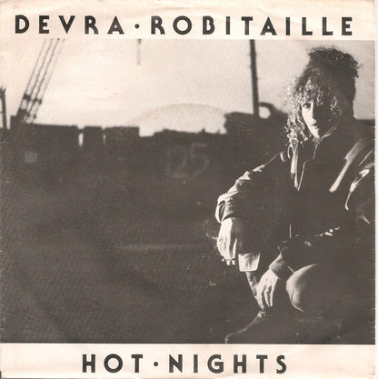 Devra Robitaille - Hot Nights Vinyl Singles Vinyl Very Good (VG) <br> Hoes Good Plus (G+)